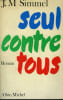 SEUL CONTRE TOUS.. SIMMEL JOHANNES MARIO.