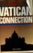 VATICAN CONNECTION.. HAMMER RICHARD