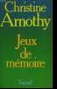 JEUX DE MEMOIRE.. ARNOTHY CHRISTINE.
