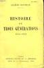 HISTOIRE DE TROIS GENERATIONS. 1815-1918.. BAINVILLE JACQUES.