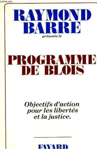 PROGRAMME DE BLOIS. OBJECTIFS D'ACTION POUR LES LIBERTES ET LA JUSTICE.