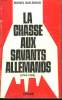 LA CHASSE AUX SAVANTS ALLEMANDS ( 1944-1960). BAR-ZOHAR MICHEL.