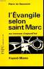 L'EVANGILE SELON SAINT MARC AUX HOMME D'AUJOURD'HUI.. BEAUMONT PIERRE DE.