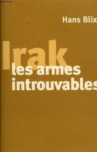 IRAK. LES ARMES INTROUVABLES.