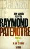 LE COMBAT DE RAYMOND PATENOTRE.. BROUSTRA JEAN-CLAUDE