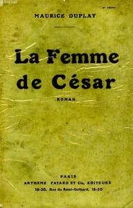 LA FEMME DE CESAR.