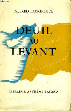 DEUIL AU LEVANT.. FABRE-LUCE ALFRED.