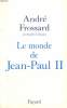 LE MONDE DE JEAN-PAUL II.. FROSSARD ANDRE.