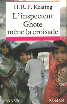 L'INSPECTEUR GHOTE MENE LA CROISADE.. KEATING H.R.F.