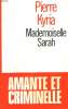 MADEMOISELLE SARAH.. KYRIA PIERRE.