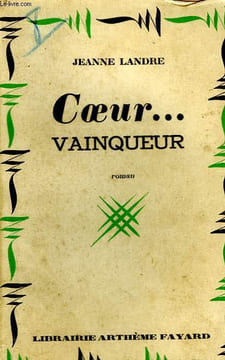 COEUR VAINQUEUR.. LANDRE JEANNE.