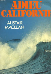 ADIEU CALIFORNIE.