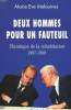 DEUX HOMMES POUR UN FAUTEUIL. CHRONIQUE DE LA COHABITATION 1997-2001.. MALOUINES MARIE EVE.