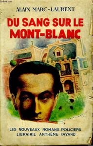 DU SANG SUR LE MONT-BLANC.