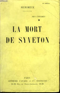 DES ENIGMES TOME 1 : LA MORT DE SYVETON.