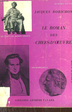 LE ROMAN DES CHEFS D'OEUVRE.. ROBICHON JACQUES.