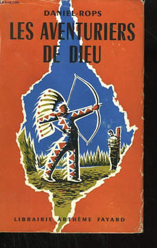 LES AVENTURIERS DE DIEU.. ROPS DANIEL.