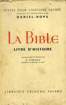 LA BIBLE. LIVRE D'HISTOIRE.. ROPS DANIEL.