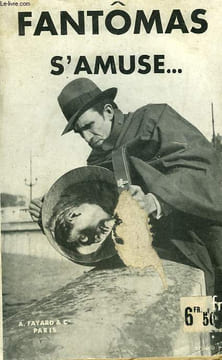 FANTOMAS S'AMUSE.. SOUVESTRE PIERRE ET ALLAIN MARCEL.