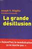 LA GRANDE DESILLUSION.. STIGLITZ JOSEPH E.