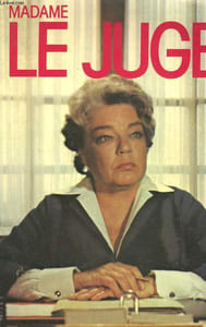 MADAME LE JUGE.