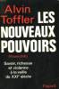 LES NOUVEAUX POUVOIRS. SAVOIR, RICHESSE ET VIOLENCE A LA VEILLE DU XXIe SIECLE.. TOFFLER ALVIN .