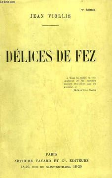 DELICES DE FEZ.. VIOLLIS JEAN.