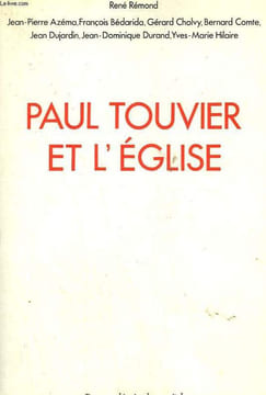 PAUL TOUVIER ET L'EGLISE. RAPPORT DE LA COMMISSION HISTORIQUE INSTITUEE PAR LE CARDINAL DECOURTRAY.. COLLECTIF.