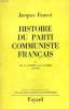 HISTOIRE DU PARTI COMMUNISTE FRANCAIS TOME 1 : DE LA GUERRE A LA GUERRE 1917-1939.. FAUVET JACQUES.