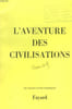 L'AVENTURE DES CIVILISATIONS.. COLLECTIF.