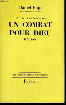 L'EGLISE DES REVOLUTIONS TOME 2 : UN COMBAT POUR DIEU.1870-1939.. ROPS DANIEL.
