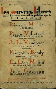LES OEUVRES LIBRES N° 21. MES TRONES PAR PIERRE MILLE SUIVI DE MARISE CHEZ TANTE LOULOU PAR PIERRE VILLETARD SUIVI DE L'AMIE DU MORT PAR J.L. VAUDOYER ...