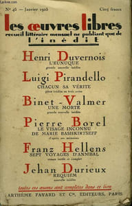 LES OEUVRES LIBRES N° 43. L'EUNUQUE PAR HENRI DUVERNOIS SUIVI DE CHACUN SA VERITE PAR LUIGI PIRANDELLO SUIVI DE UNE MORTE PAR BINET - VALMER SUIVI DE SEPT VOYAGES D'ANNIBAL PAR FRANZ HELLENS SUIVI DE REQUIEM PAR JEHAN DURIEUX .