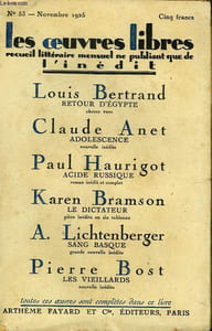 LES OEUVRES LIBRES N° 53. RETOUR D'EGYPTE PAR LOUIS BERTRAND SUIVI DE ADOLESCENCE PAR CLAUDE ANET SUIVI DE ACIDE RUSSIQUE PAR PAUL HAURIGOT SUIVI DE LE DICTATEUR PAR K. BRAMSON SUIVI DE SANG BASQUE PAR A. LICHTENBERGER SUIVI DE LES VIEILLARDS PAR P. BOST