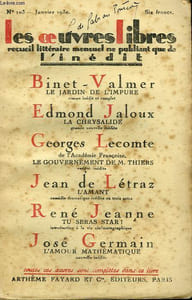 LES OEUVRES LIBRES N° 103. LE JARDIN DE L'IMPURE PAR BINET-VALMER SUIVI DE LA CHRYSALIDE PAR EDMOND JALOUX SUIVI DE L'AMANT PAR JEAN DE LETRAZ SUIVI DE TU SERAS STAR! PAR RENE JEANNE SUIVI DE L'AMOUR MATHEMATIQUE PAR JOSE GERMAIN.