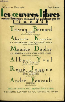 LES OEUVRES LIBRES N° 177. RIQUET PAR TRISTAN BERNARD SUIVI DE LA PRINCESSE DES QUATRE RUES PAR ALEXANDRE KOUPRINE SUIVI DE LA BOHEME AUX CHEVEUX GRIS ...
