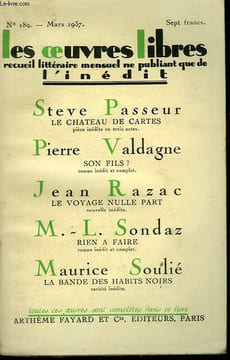 LES OEUVRES LIBRES N° 189. LE CHATEAU DE CARTES PAR STEVE PASSEUR SUIVI DE SON FILS? PAR PIERRE VALDAGNE SUIVI DE LE VOYAGE NULLE PART PAR JEAN RAZAC ...