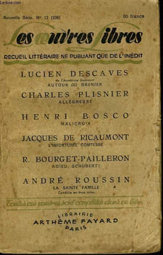LES OEUVRES LIBRES N° 238. NOUVELLE SERIE N° 12. AUTOUR DU GRENIER PAR LUCIEN DESCAVES SUIVI DE ALLEGRESSE PAR PLISNIER CHARLES SUIVI DE MALICROIX PAR ...