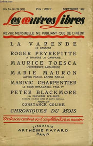 LES OEUVRES LIBRES. NOUVELLE SERIE N° 76. LE POSSEDE PAR LA VARENDE SUIVI DE A TRAVERS LA CAMPANIE PAR ROGER PEYREFITTE SUIVI DE L'EXPERIENCE AMOUREUSE PAR TOESCA MAURICE SUIVI DE LAPINS PAR-CI, LAPINS PAR-LA PAR MARIE MAURON .