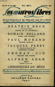 LES OEUVRES LIBRES. NOUVELLE SERIE N° 80. CONTES DE LA CATHEDRALE PAR BEATRIX BECK SUIVI DE PAGES D'UN JOURNAL PAR ROMAIN ROLLAND SUIVI DE NAZAIRE DROGUET PAR PAUL MORAND SUIVI DE PUISSANCE D'ARBRE PAR JACQUES PERRY SUIVI DE MANY PAR ALFRED ADAM.