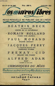 LES OEUVRES LIBRES. NOUVELLE SERIE N° 80. CONTES DE LA CATHEDRALE PAR BEATRIX BECK SUIVI DE PAGES D'UN JOURNAL PAR ROMAIN ROLLAND SUIVI DE NAZAIRE DROGUET PAR PAUL MORAND SUIVI DE PUISSANCE D'ARBRE PAR JACQUES PERRY SUIVI DE MANY PAR ALFRED ADAM.