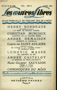 LES OEUVRES LIBRES. NOUVELLE SERIE N° 83. LA MORT DE MAURICE BARRES PAR HENRY BORDEAUX SUIVI DE ALAMYRIA OU LA COLONNE BRISEE PAR MURCIAUX CHRISTIAN SUIVI DE CHIQUITA LA CORNEILLE PAR ANDRE DEMAISON SUIVI DE DU CHEVRIER AU ROI PAR LUDOVIC MASSE.