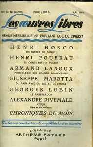 LES OEUVRES LIBRES. NOUVELLE SERIE N° 96. UN SECRET DE FAMILLE PAR HENRI BOSCO SUIVI DE LE CONTE DU FIN VOLEUR PAR HENRI POURRAT SUIVI DE PHYSIOLOGIE DES GRANDS BOULEVARDS PAR ARMAND LANOUX SUIVI DE AZOUK PAR ALEXANDRE RIVEMALE.