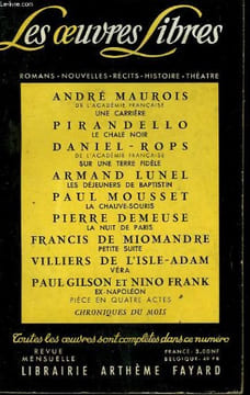 LES OEUVRES LIBRES. NOUVELLE SERIE N° 171. UNE CARRIERE PAR ANDRE MAUROIS SUIVI DE LE CHALE NOIR PAR PIRANDELLO SUIVI DE SUR UNE TERRE FIDELE PAR ...