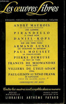 LES OEUVRES LIBRES. NOUVELLE SERIE N° 171. UNE CARRIERE PAR ANDRE MAUROIS SUIVI DE LE CHALE NOIR PAR PIRANDELLO SUIVI DE SUR UNE TERRE FIDELE PAR ...