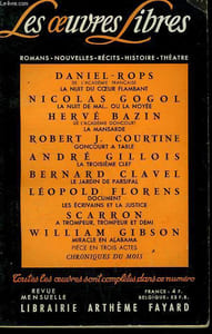 LES OEUVRES LIBRES. NOUVELLE SERIE N° 200. LA NUIT DU COEUR FLAMBANT PAR DANIEL-ROPS SUIVI DE LA NUIT DE MAI OU LA NOYEE PAR NICOLAS GOGOL SUIVI DE LA MANSARDE PAR HERVE BAZIN SUIVI DE LA TROISIEME CLEF PAR ANDRE GILLOIS.