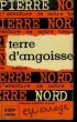 L'AVENTURE DE NOTRE TEMPS N° 11 . TERRE D'ANGOISSE.. NORD PIERRE.