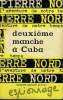 L'AVENTURE DE NOTRE TEMPS N° 35 . DEUXIEME MANCHE A CUBA.. NORD PIERRE.