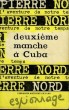 L'AVENTURE DE NOTRE TEMPS N° 35 . DEUXIEME MANCHE A CUBA.. NORD PIERRE.