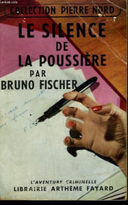 LE SILENCE DE LA POUSSIERE. COLLECTION L'AVENTURE CRIMINELLE N° 7.